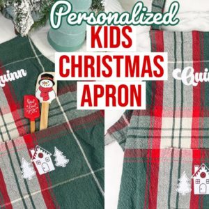 PERSONALIZED KIDS CHRISTMAS APRON USING CRICUT & GLITTER HEAT TRANSFER VINYL