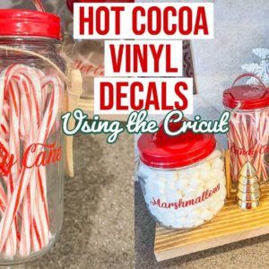 HOW TO LABEL GLASS JARS WITH VINYL USING CRICUT TO MAKE A HOT COCOA BAR