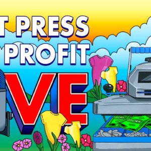 Ep. #4 Success with Team Stores & More! | Heat Press For Profit LIVE