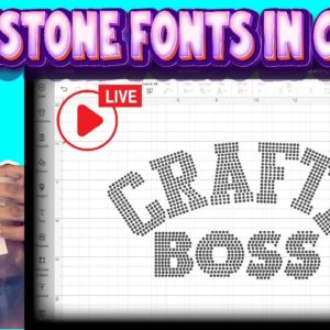 Craft-Tea Talk | How to Use Rhinestone Fonts in Cricut Design Space