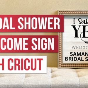 Create a DIY Bridal Shower Welcome Sign with Cricut 🪧