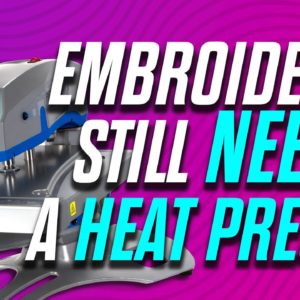 You NEED a Heat Press: 3 Reasons Why for Embroidery Businesses