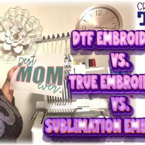 CRAFT-TEA TALK | LET'S COMPARE TRUE EMBROIDERY WITH DTF & SUBLIMATION EMBROIDERY HACK |RICOMA EM1010