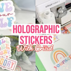 HOW TO MAKE HOLOGRAPHIC PRINT THEN CUT STICKERS WITH CRICUT