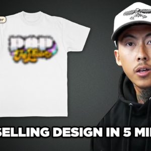 Best Selling T-Shirt Design In 5 Minutes (From Start to Finish)