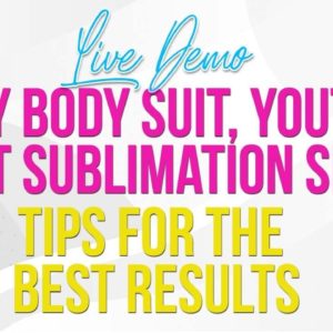 How to Sublimate Tshirts and Onesies | Live Step by Step Demo