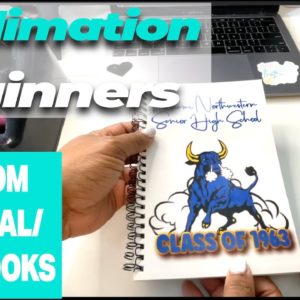 SUBLIMATION FOR BEGINNERS | HOW TO MAKE A CUSTOM JOURNAL/NOTEBOOK | STEP BY STEP TUTORIAL