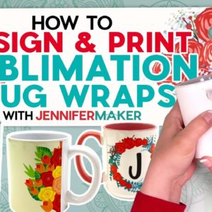 How to Design and Print Sublimation Mug Wraps with Cricut Design Space