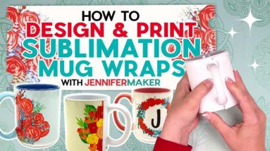 How to Design and Print Sublimation Mug Wraps with Cricut Design Space