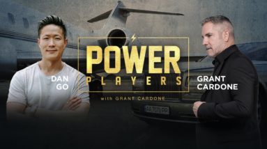 High Performance & High producers: Power Players with Dan Go & Grant Cardone