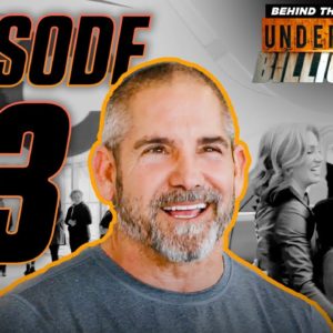 The Billionaire Unmasked: Undercover Billionaire Behind the Scenes with Grant Cardone Ep. 13