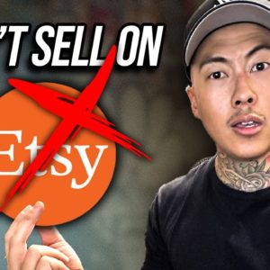 DO NOT Sell On ETSY in 2023 - Watch This Before You Start