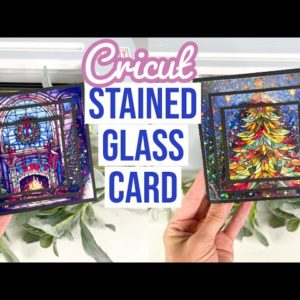 STAINED GLASS CARD WITH CRICUT + HOLOGRAPHIC CARD