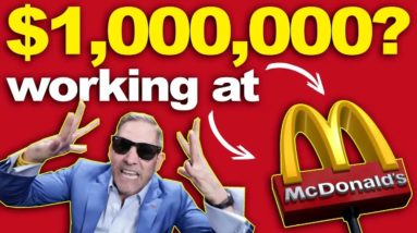 BECOMING A MILLIONAIRE working at McDonald's