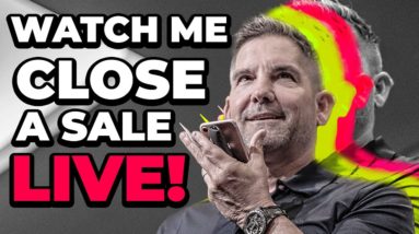 🔴 LIVE SALES CALL: Grant Cardone Closes a DEAL OVER THE PHONE