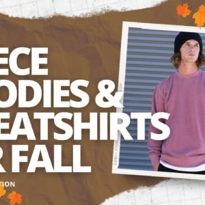 Fleece Hoodies & Sweatshirts: 4 Styles to Offer this Fall