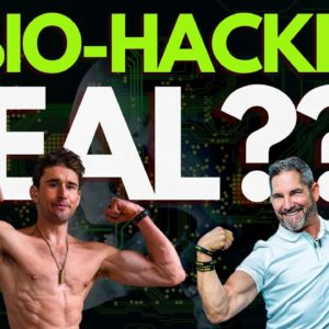 IS BIO-HACKING REAL? Ben Greenfield & Grant Cardone