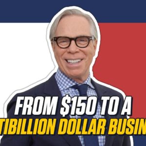 Tommy Hilfiger: From $150 to a Multi-Billion Dollar Business