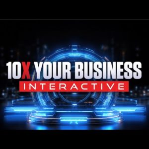 10X Your Business Interactive Day 1 Preview