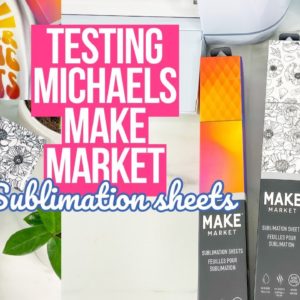 I TESTED MICHAELS NEW SUBLIMATION SHEETS & COMPARED THEM TO CRICUTS INFUSIBLE INK | 3 PROJECTS