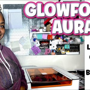 GLOWFORGE AURA | UNBOX & TEST THE LATEST LASER FOR CRAFTERS | WOOD & ACRYLIC KEYCHAIN | MAKE T-SHIRT