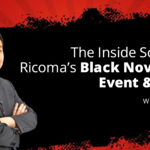 Get The Inside Scoop on Ricoma’s Black November Event & More!