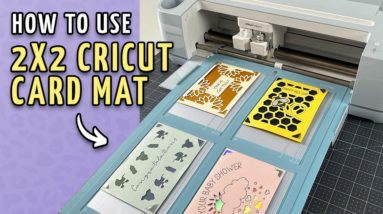 How to Use the 2x2 Cricut Card Mat for Cricut Explore & Cricut Maker