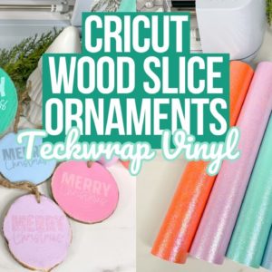 CRICUT WOOD SLICE ORNAMENTS USING TECKWRAP CRAFT'S NEW COLORFUL PEARL ADHESIVE VINYL