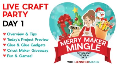 Merry Maker Mingle - Craft Until Christmas with Jennifer Maker