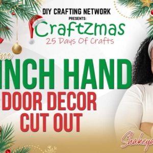 DIY Network 25 Days of Craftzmas - Day 2| Grinch Hand with Ornament Door Decor Cutout