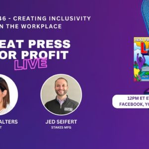 Ep. #46 Creating Inclusivity in the Workplace