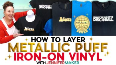 How To Layer Metallic Puff Iron-On Vinyl | Best Shiny Puff HTV