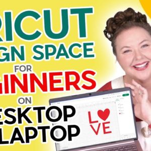 How to Use Cricut Design Space in 2024 on Desktop or Laptop! (Cricut Kickoff Lesson 3)