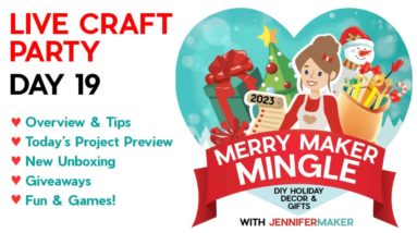 Merry Maker Mingle Craft Party - Craft 'Til Christmas with JenniferMaker