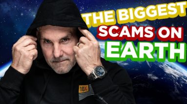 THE BIGGEST SCAMS on Earth ( The Last 3 Will Change Your Life)