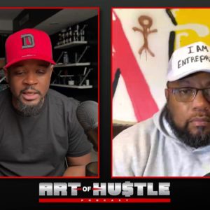 A New Era! Art Of Hustle Podcast Ep #0