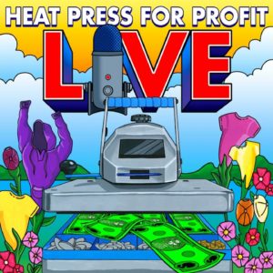 Ep #01 2023 Apparel Decorator Goals  | Heat Press for Profit LIVE - 2023