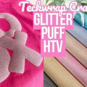 EXCITING NEW GLITTER PUFF HTV | BEGINNER TUTORIAL + TEST WASH