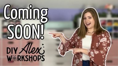 COMING SOON! New DIY Alex Workshops for Cricut beginners