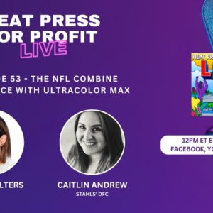 Ep. #53 - The NFL Combine Experience with UltraColor MAX