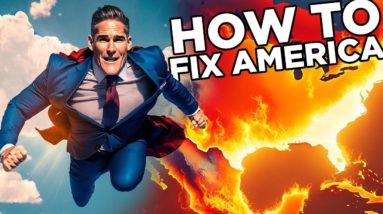 How to FIX AMERICA