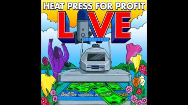 Ep. #57 - Pre-Recorded: What Heat Printing Equipment Do I Really Need?