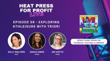 Ep. #59 - Exploring Athleisure with TriDri