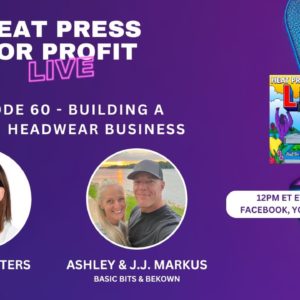 Ep. #60 - Building a Custom Headwear Business