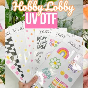 HOBBY LOBBY'S VERSION OF UV DTF? LETS TEST IT OUT! COLD TRANSFER STICKERS