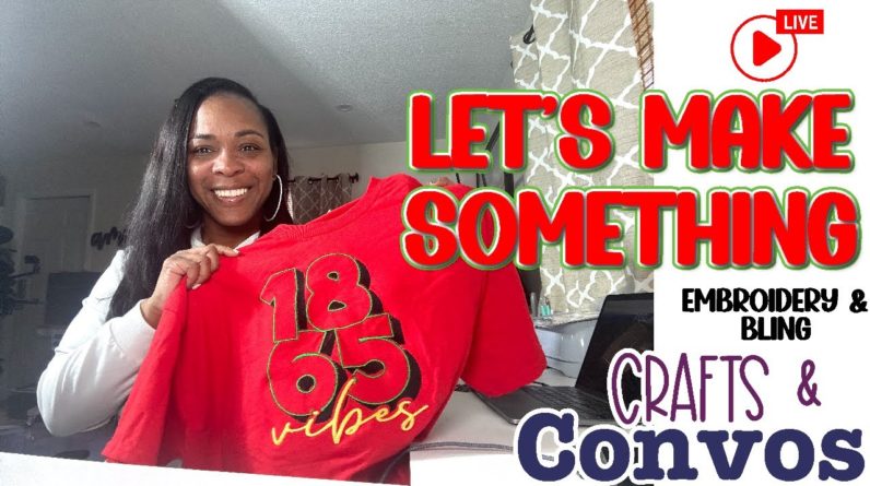 Crafts & Convos | Let's Make a Juneteeth Embroidery Tote Bag & Bling Shirt