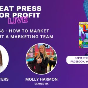 Ep. #68 - How to Market without a Marketing Team