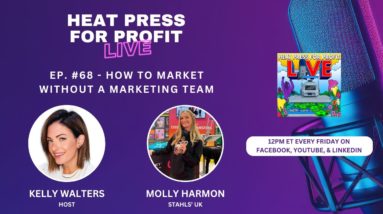 Ep. #68 - How to Market without a Marketing Team