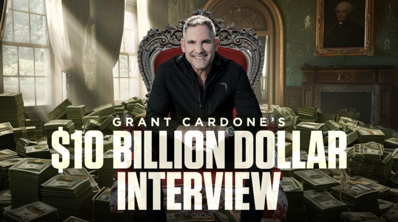 Grant Cardone's $10 BILLION INTERVIEW