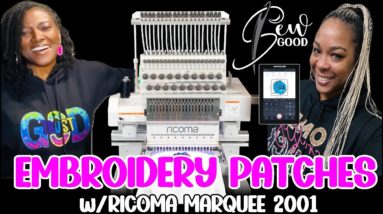 SEW GOOD | HOW TO EMBROIDER A PATCH ON A GARMENT | RICOMA MARQUEE 2001 EMBROIDERY MACHINE